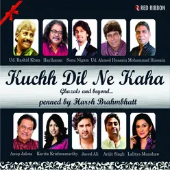 Kuchh Dil Ne Kaha